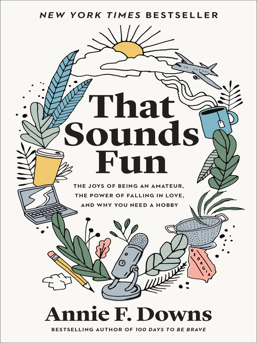 Title details for That Sounds Fun by Annie F. Downs - Available